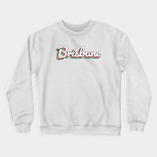 Brisbane Australia Retro Script Crewneck Sweatshirt